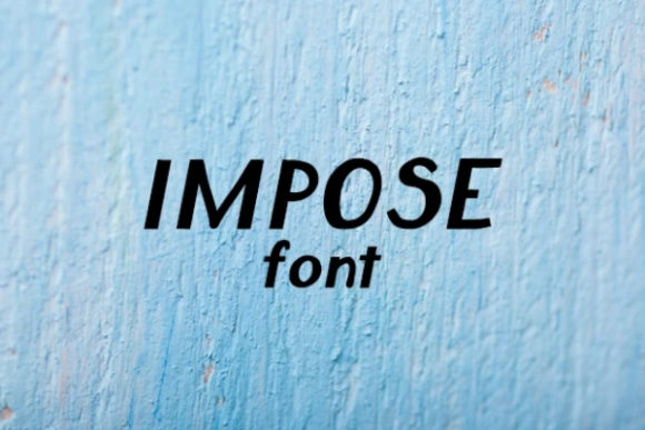 Impose: A Bold Display Font with Casual Charm and Versatile Appeal