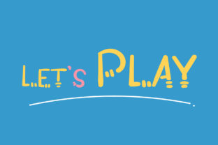 Let s Play Font for Creative Expression